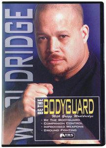 Be The BodyGuard DVD - Gregg Wooldridge